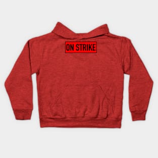 On Strike March Rally. Sign of Unity & Support Kids Hoodie